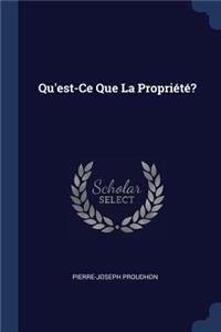 Qu'est-Ce Que La Propriété?