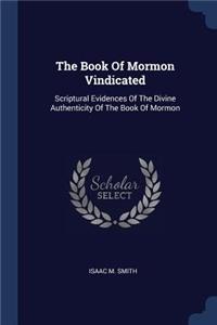 The Book Of Mormon Vindicated
