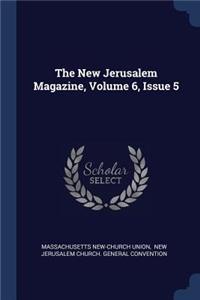 The New Jerusalem Magazine, Volume 6, Issue 5