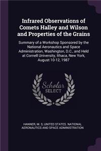 Infrared Observations of Comets Halley and Wilson and Properties of the Grains