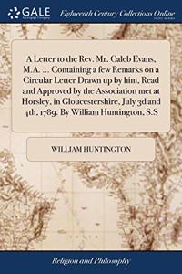 A LETTER TO THE REV. MR. CALEB EVANS, M.