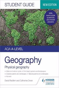 AQA A-level Geography Student Guide 1: Physical Geography