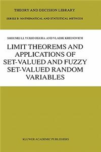 Limit Theorems and Applications of Set-Valued and Fuzzy Set-Valued Random Variables