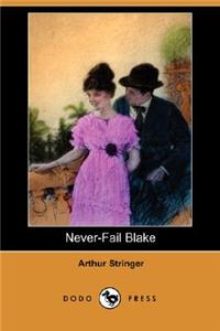 Never-Fail Blake (Dodo Press)