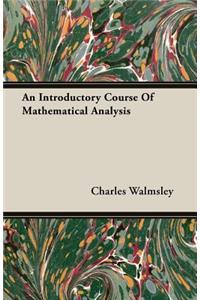 An Introductory Course of Mathematical Analysis