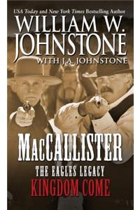 Maccallister: The Eagles Legacy: Kingdom Come