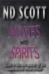 Moves with Spirits