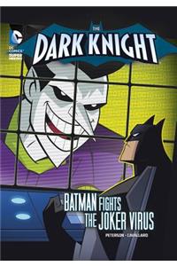 The Dark Knight: Batman Fights the Joker Virus