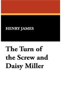 The Turn of the Screw and Daisy Miller