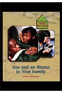An Illness in Your Family