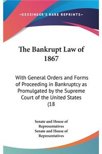 The Bankrupt Law of 1867
