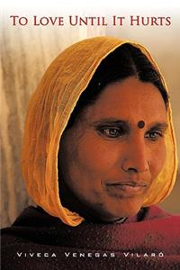 To Love Until It Hurts