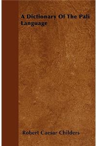 Dictionary Of The Pali Language