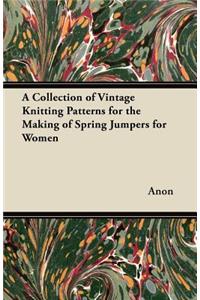 A Collection of Vintage Knitting Patterns for the Making of Spring Jumpers for Women