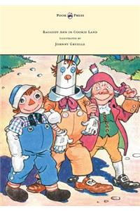 Raggedy Ann in Cookie Land - Illustrated by Johnny Gruelle