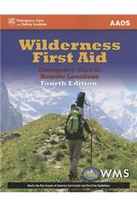 Wilderness First Aid: Emergency Care in Remote Locations