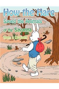 How the Hare Saved the Animals of the Savanna from a Drought