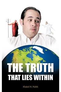 The Truth That Lies Within