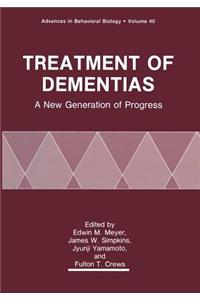 Treatment of Dementias