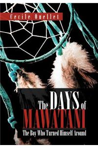 The Days of Mawatani: The Boy Who Turned Himself Around