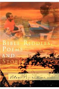Bible Riddles, Poems and Stories, Volume 1