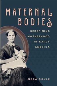 Maternal Bodies