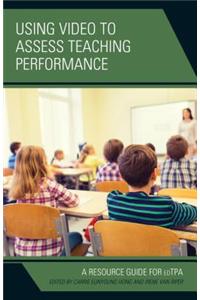 Using Video to Assess Teaching Performance