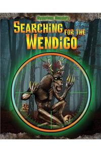 Searching for the Wendigo