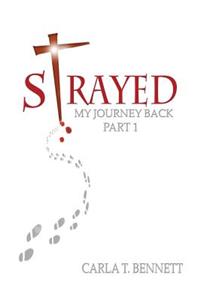 Strayed