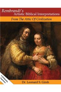 Rembrandt's Artistic Biblical Interpretations