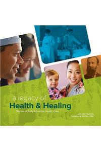 Legacy of Health & Healing