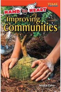 Hand to Heart: Improving Communities (Library Bound)