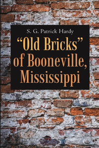 Old Bricks of Booneville, Mississippi