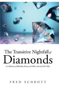 Transitive Nightfall of Diamonds