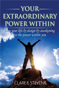 Your Extraordinary Power Within