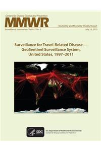 Surveillance for Travel-Related Disease ? GeoSentinel Surveillance System, United States, 1997?2011