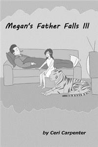 Megan's Father Falls Ill