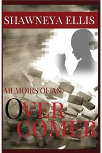 Memoirs of an Over-Comer