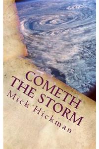 Cometh the Storm