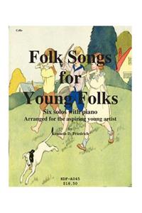 Folks Songs for Young Folks - cello and piano