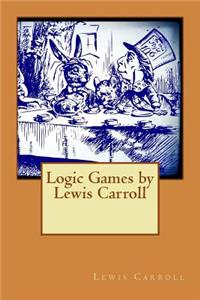 Logic Games by Lewis Carroll