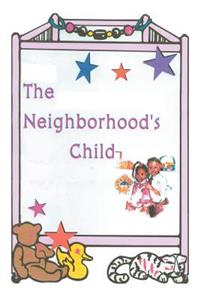 The Neighborhood's Child