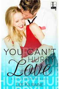 You Can't Hurry Love