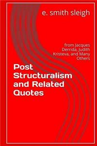 Post-structuralism and Related Quotes