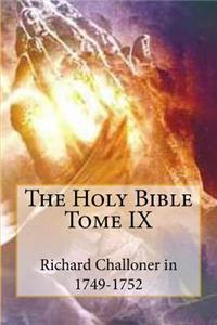 Holy Bible Tome IX