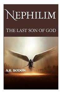 Nephilim: The Last Son of God