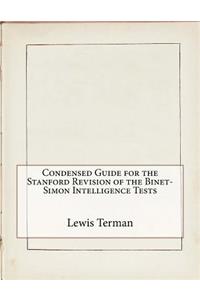 Condensed Guide for the Stanford Revision of the Binet-Simon Intelligence Tests