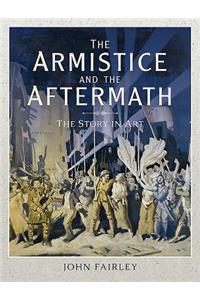 The Armistice and the Aftermath