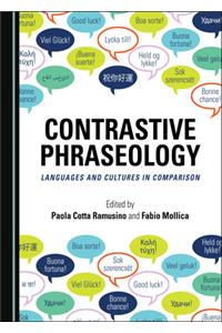 Contrastive Phraseology: Languages and Cultures in Comparison