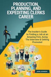 Production, Planning, and Expediting Clerks Career (Special Edition)